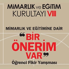 “Mimarlık ve Eğitimine Dair Bir Önerim Var” Öğrenci Fikir Yarışması Sonuçlandı