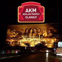 'AKM Reklam Panosu Olamaz!'