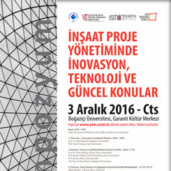 “İnşaat Proje Yönetiminde İnovasyon, Teknoloji ve Güncel Konular” 