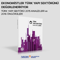 Ekonomistler Türk Yapı Sektörü Raporu'nu Değerlendiriyor