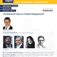 ‘Kalebodur’la Mimarlar Konuşuyor’ MIPIM Fuarı’nda 
