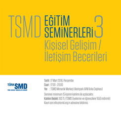 TSMD Eğitim Seminerleri 3: Kişisel Gelişim / İletişim Becerileri