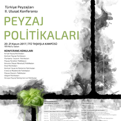Türkiye Peyzajları II. Ulusal Konferansı: Peyzaj Politikaları
