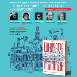 'Edebiyatta Mimarlık' Konferanslarının 4. Durağı Karaköy