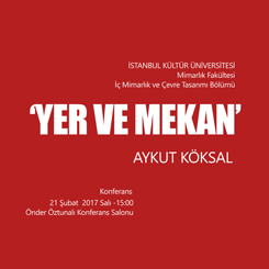Aykut Köksal'dan 'Yer ve Mekan' Konferansı