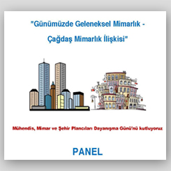 “Günümüzde Geleneksel Mimarlık - Çağdaş Mimarlık İlişkisi”
