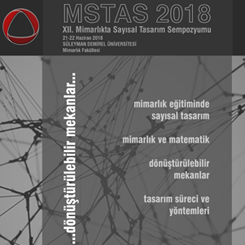 XII. Sayısal Tasarım Sempozyumu | MSTAS 2018