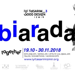 “İyi Tasarım İçin 'Bir Arada’'