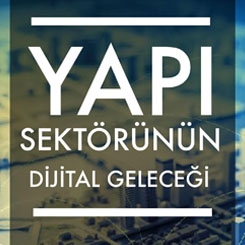 Yapı Sektörünün Dijital Geleceği