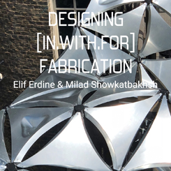 Designing [In.With.For] Fabrication