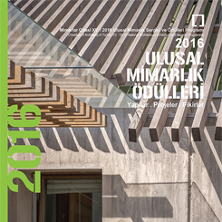 2016 Ulusal Mimarlık Ödülleri: Yapılar, Projeler, Fikirler