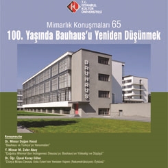 Mimarlık Konuşmaları 65: 100. Yaşında Bauhaus’u Yeniden Düşünmek