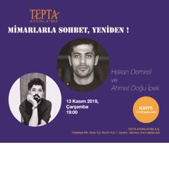 Tepta Aydınlatma’nın Mimarlarla Sohbet Programı Yeniden Başlıyor