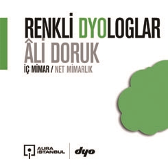 Net Mimarlık’ın Kurucusu Mimar Âli Doruk, Renkli DYOloglar’a Konuştu