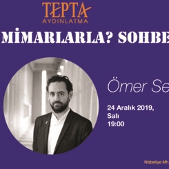 Mimarlarla Sohbet: Ömer Selçuk Baz