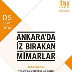 Ankara’da İz Bırakan Mimarlar