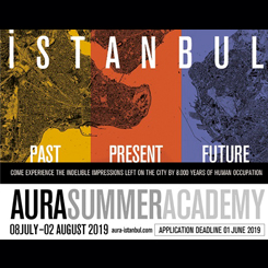AURA Yaz Akademisi 'İstanbul: Geçmiş, Bugün, Gelecek” için Başvurular Sürüyor