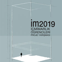 im2019 İçmimarlık Öğrencileri Proje Yarışması