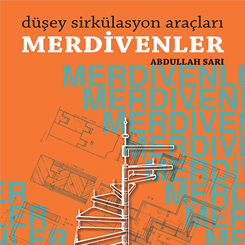 YEM Yayın’dan Yeni Baskı; Düşey Sirkülasyon Araçları MERDİVENLER
