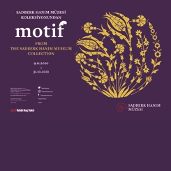 Sadberk Hanım Müzesi Koleksiyonundan 'Motif'