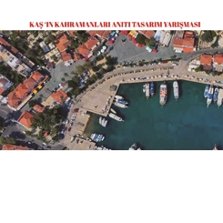 Kaş’ın Kahramanları Anıtı Tasarım Yarışması