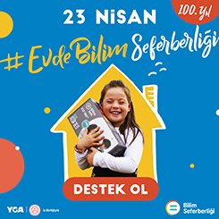 23 Nisan'ın 100. Yılında #EvdeBilim Seferberliği