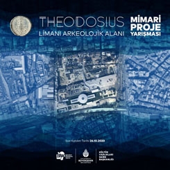 Theodosius Limanı Arkeolojik Alanı Mimari Proje Yarışması