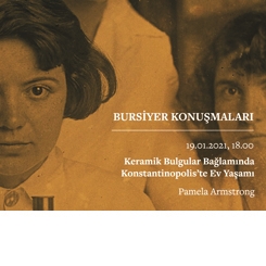 Bursiyer Konuşmaları: “Keramik Bulgular Bağlamında Konstantinopolis’te Ev Yaşamı”