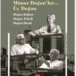 Mimar Doğanlar… Üç Doğan Kitabı Yayımlandı