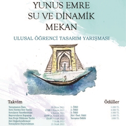 Yunus Emre Su ve Dinamik Mekan Ulusal Öğrenci Tasarım Yarışması'nda Tarihler Güncellendi