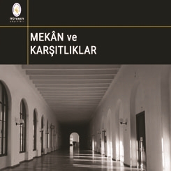 Mekân ve Karşıtlıklar