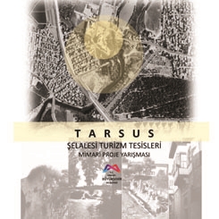Tarsus Şelalesi Turizm Tesisleri Mimari Proje Yarışması Şartnamesi ve Takvimi Güncellendi