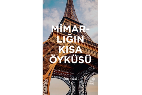 hep kitap’tan “Mimarlığın Kısa Öyküsü”