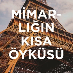 hep kitap’tan “Mimarlığın Kısa Öyküsü”