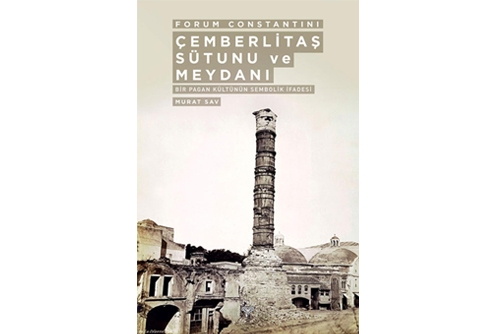 Forum Constantini Çemberlitaş Sütunu ve Meydanı -...