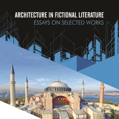Kurgusal Edebiyatta Mimarlık (Architecture In Fictional Literature)