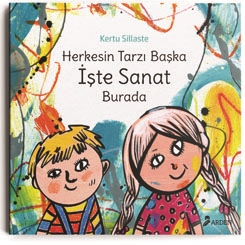 Herkesin Tarzı Başka İşte Sanat Burada