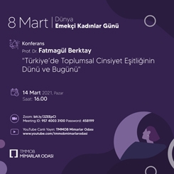 8 Mart Dünya Emekçi Kadınlar Günü Konferansı