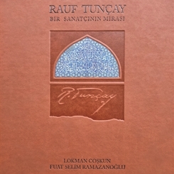 Rauf Tunçay - Bir Sanatçının Mirası 