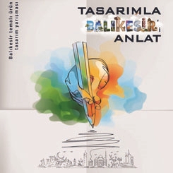 Tasarımla Balıkesir’i Anlat