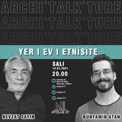 ARCHI'TALK'TURE: YER | EV | ETNİSİTE