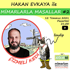 Mimarlarla Masallar #2: Hakan Evkaya
