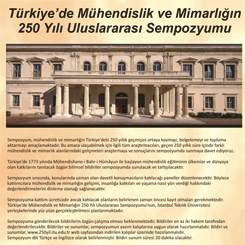Türkiye’de Mühendislik ve Mimarlığın 250 Yılı Uluslararası Sempozyumu