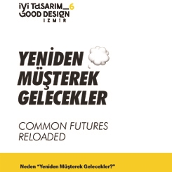 İyi Tasarım/Good Design İzmir_6 Başvuruları Başladı