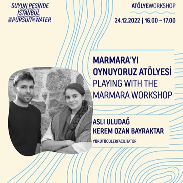 Marmara'yı Oynuyoruz! Atölyesi
