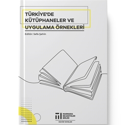 Türkiye’de Kütüphaneler ve İyi Uygulama Örnekleri