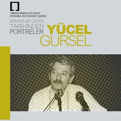 Mimarlar Odası Tarihinden Portreler: Yücel Gürsel