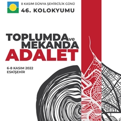 8 Kasım Dünya Şehircilik Günü 46. Kolokyumu