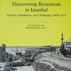 Yeni Yayın: Discovering Byzantium in Istanbul