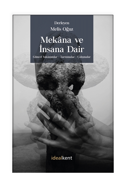 Mekâna ve İnsana Dair Güncel Yaklaşımlar –...